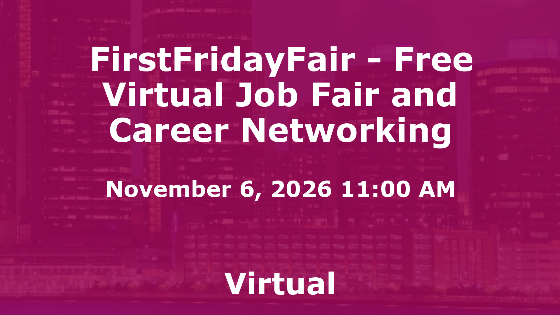 FirstFridayFair - Free Virtual Job Fair and Career Networking event image